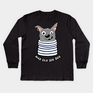 Cute, but Mad Old Sea Dog Kids Long Sleeve T-Shirt